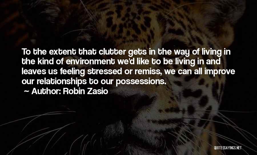 Feeling Stressed Quotes By Robin Zasio