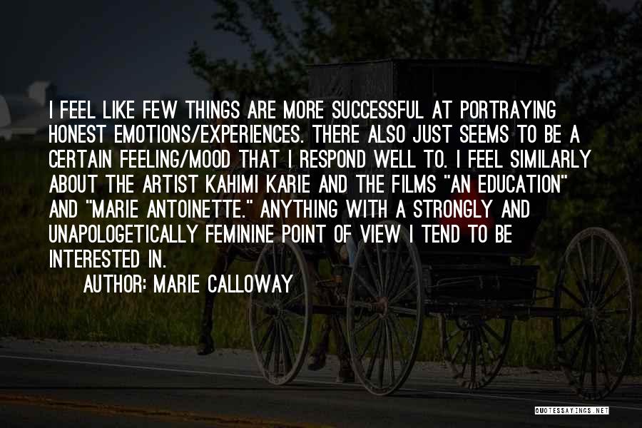 Feeling Strongly About Something Quotes By Marie Calloway