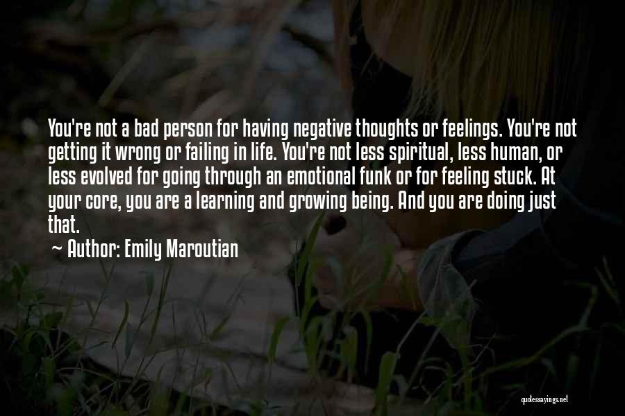 Feeling Stuck Life Quotes By Emily Maroutian