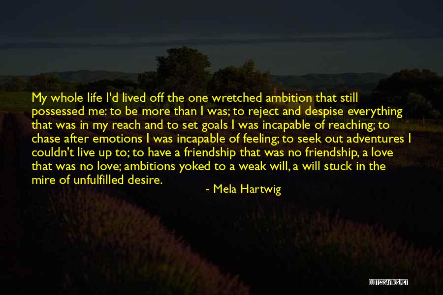 Feeling Stuck Life Quotes By Mela Hartwig