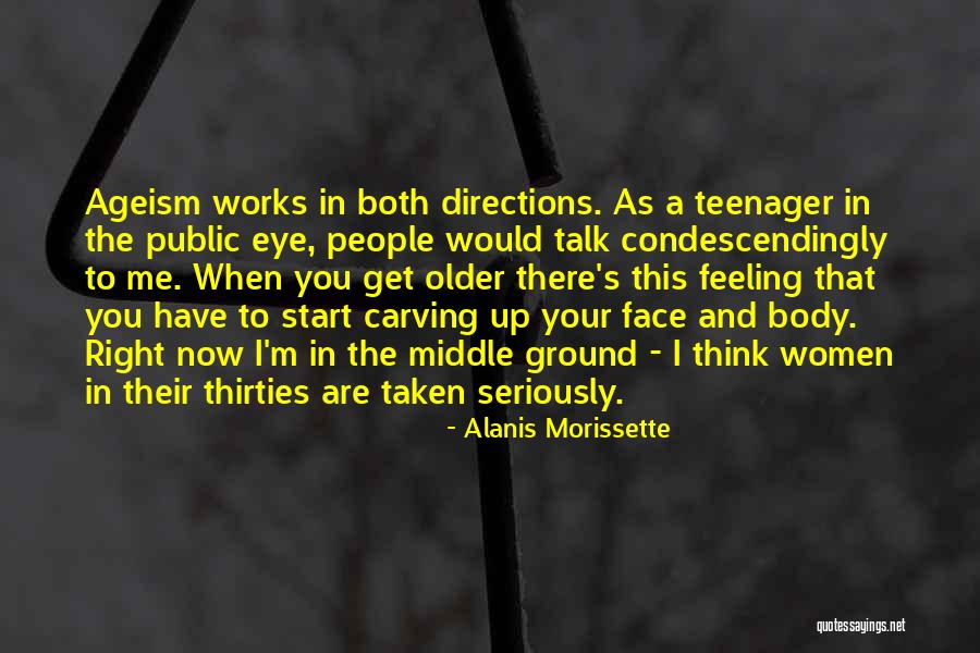 Feeling Teenager Quotes By Alanis Morissette Feeling Teenager Quotes By Alanis Morissette