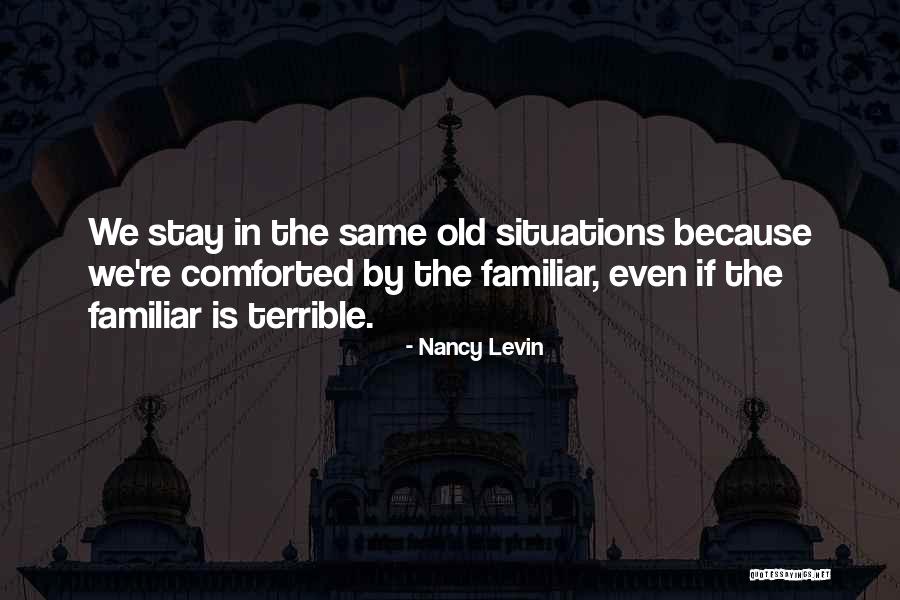Feeling Terrible Quotes By Nancy Levin Feeling Terrible Quotes By Nancy Levin