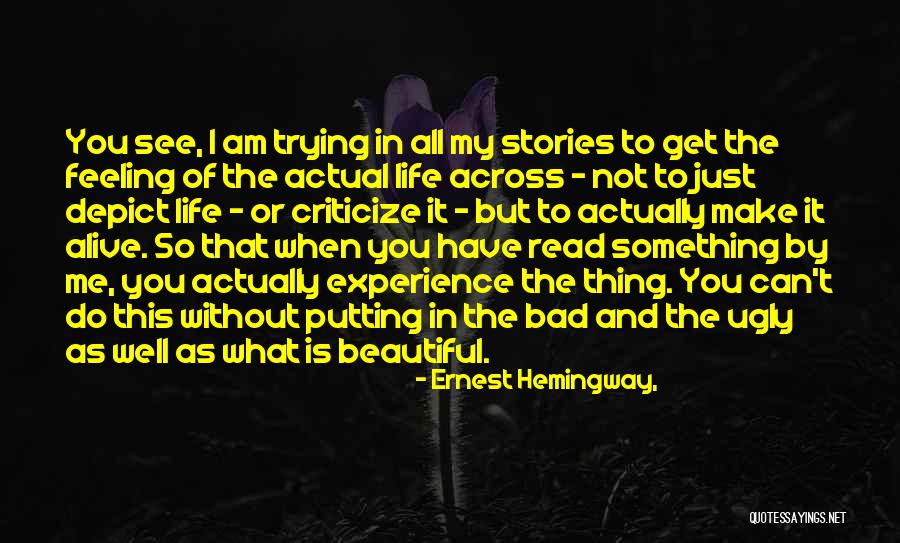 Feeling That Something Bad Quotes By Ernest Hemingway, Feeling That Something Bad Quotes By Ernest Hemingway,