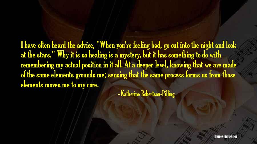 Feeling That Something Bad Quotes By Katherine Robertson-Pilling Feeling That Something Bad Quotes By Katherine Robertson-Pilling