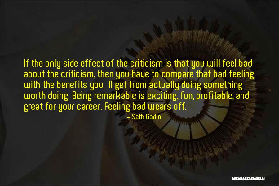 Feeling That Something Bad Quotes By Seth Godin Feeling That Something Bad Quotes By Seth Godin