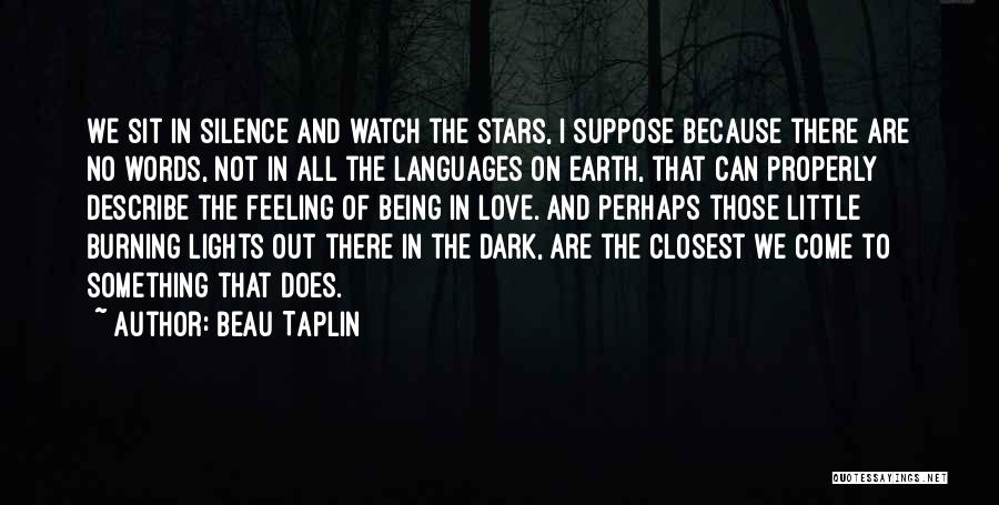 Feeling The Earth Quotes By Beau Taplin