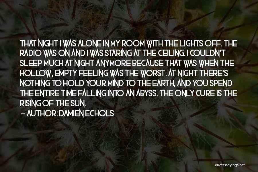 Feeling The Earth Quotes By Damien Echols