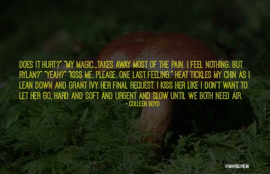 Feeling The Heat Quotes By Colleen Boyd Feeling The Heat Quotes By Colleen Boyd