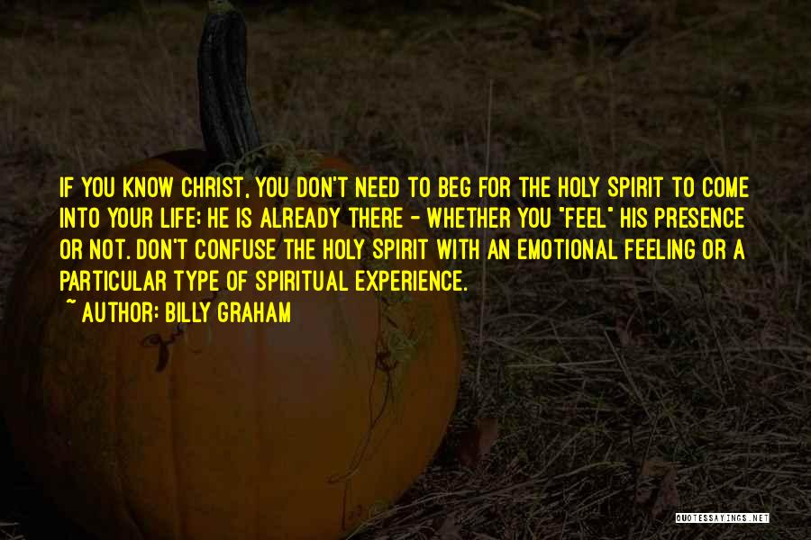 Feeling The Holy Spirit Quotes By Billy Graham