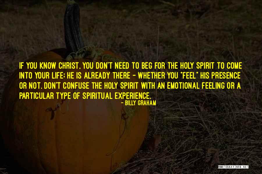 Feeling The Holy Spirit Quotes By Billy Graham