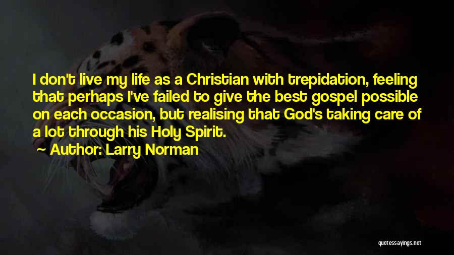 Feeling The Holy Spirit Quotes By Larry Norman