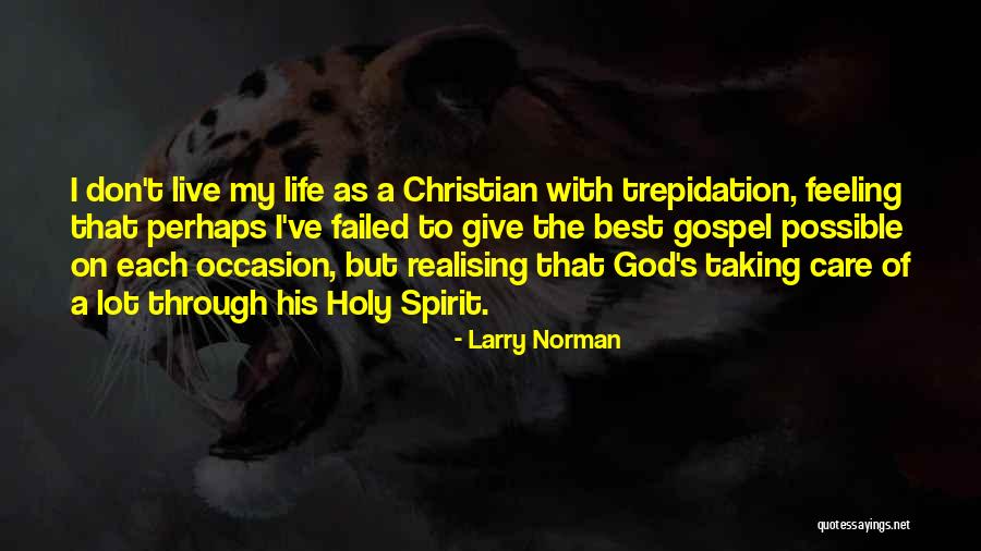 Feeling The Holy Spirit Quotes By Larry Norman Feeling The Holy Spirit Quotes By Larry Norman