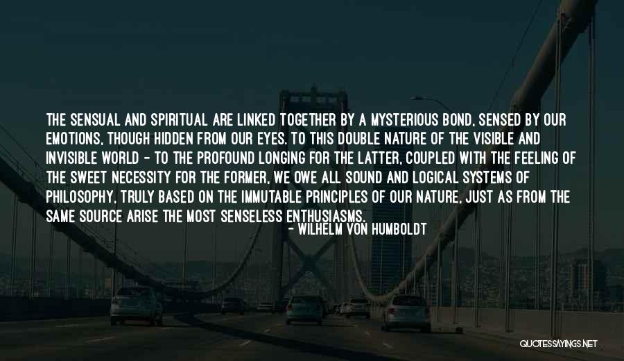 Feeling The Nature Quotes By Wilhelm Von Humboldt Feeling The Nature Quotes By Wilhelm Von Humboldt