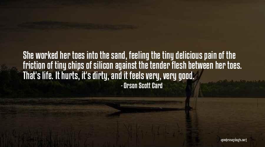 Feeling The Pain Quotes By Orson Scott Card