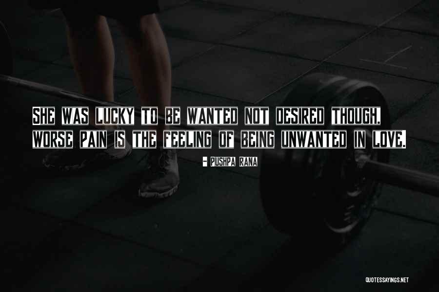 Feeling The Pain Quotes By Pushpa Rana Feeling The Pain Quotes By Pushpa Rana