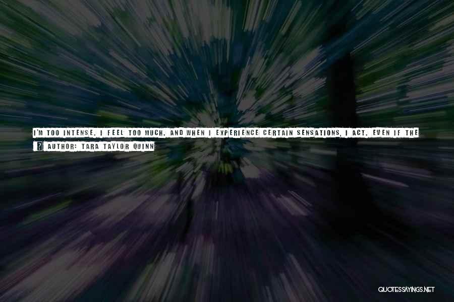 Feeling The Pain Quotes By Tara Taylor Quinn Feeling The Pain Quotes By Tara Taylor Quinn