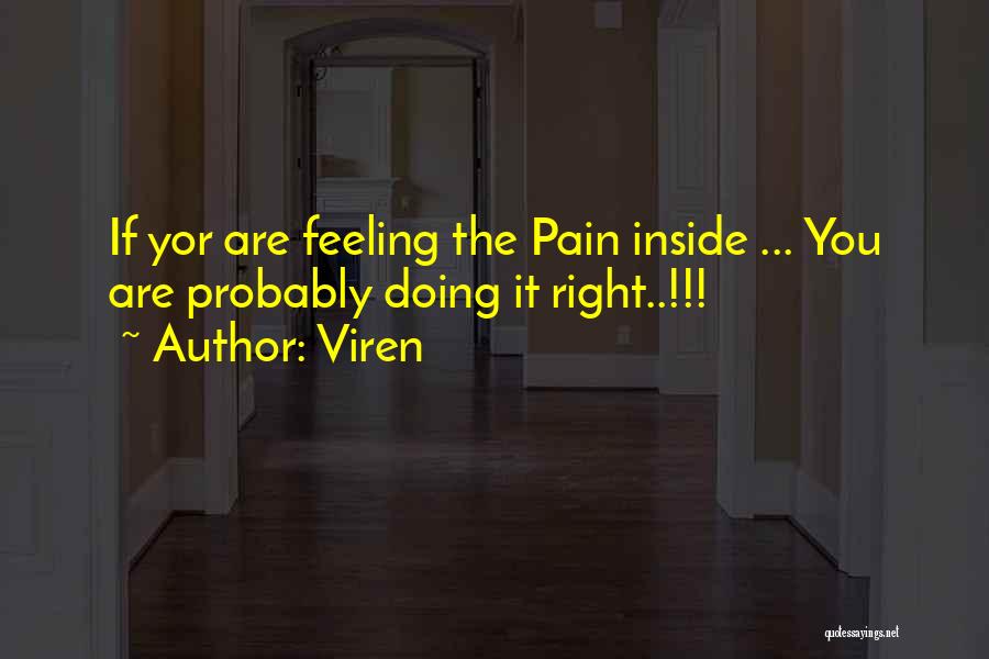 Feeling The Pain Quotes By Viren