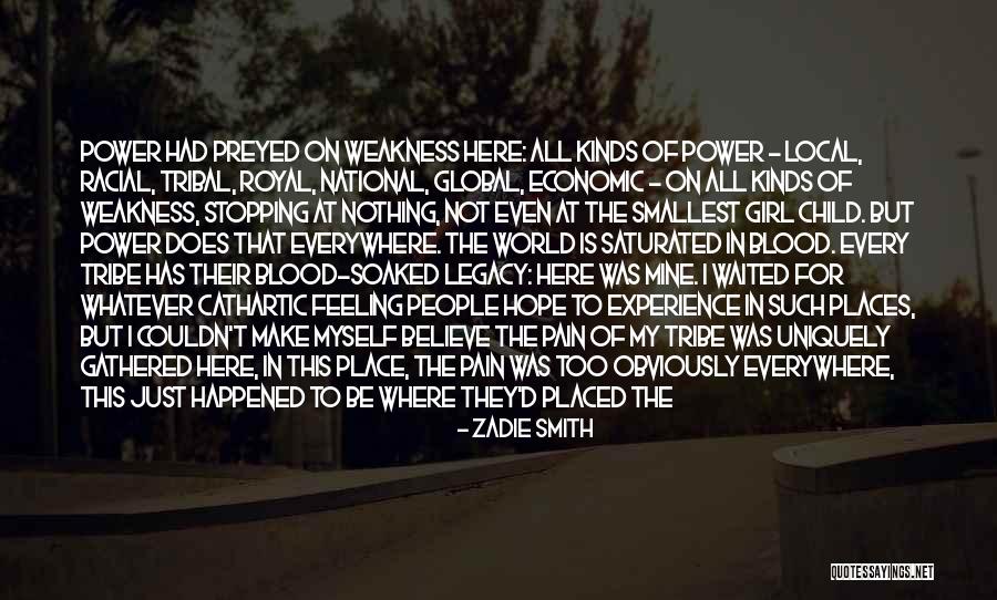 Feeling The Pain Quotes By Zadie Smith