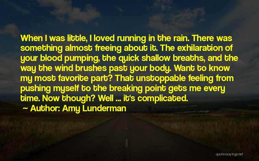 Feeling The Rain Quotes By Amy Lunderman