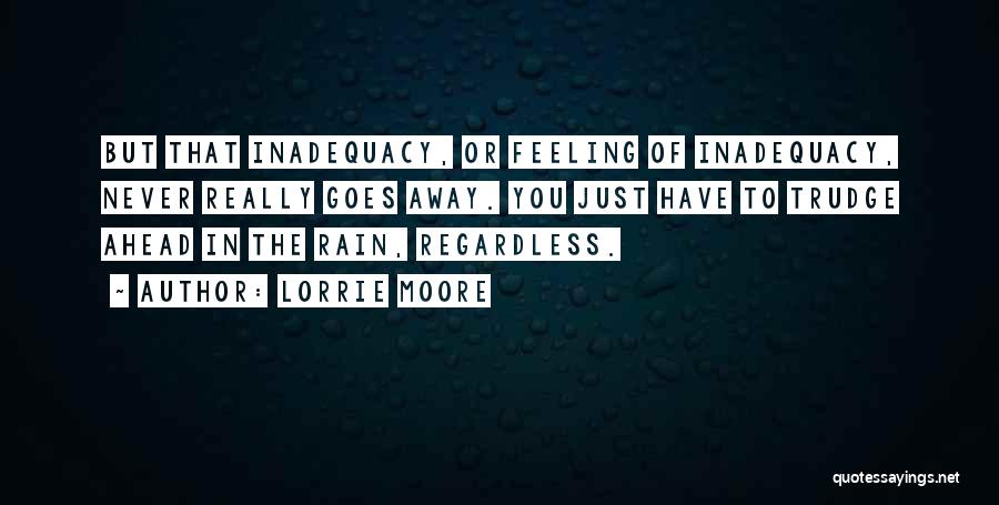 Feeling The Rain Quotes By Lorrie Moore