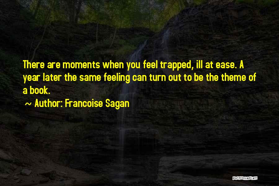 Feeling The Same Quotes By Francoise Sagan