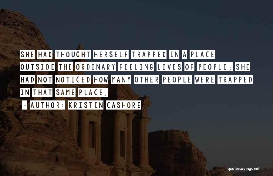Feeling The Same Quotes By Kristin Cashore