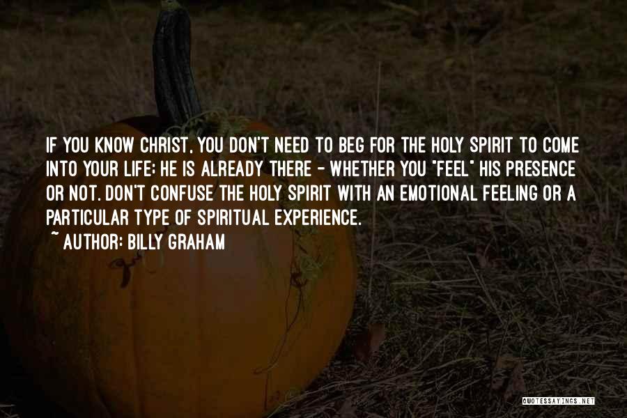 Feeling The Spirit Quotes By Billy Graham