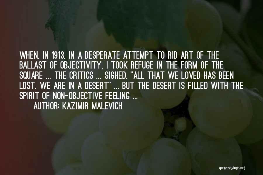 Feeling The Spirit Quotes By Kazimir Malevich