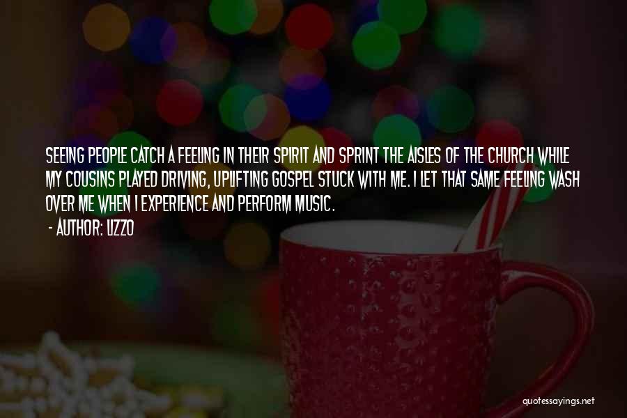 Feeling The Spirit Quotes By Lizzo Feeling The Spirit Quotes By Lizzo