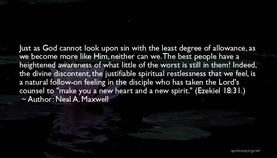 Feeling The Spirit Quotes By Neal A. Maxwell