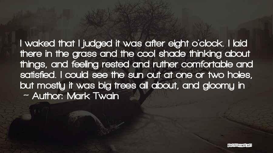 Feeling The Sun Quotes By Mark Twain