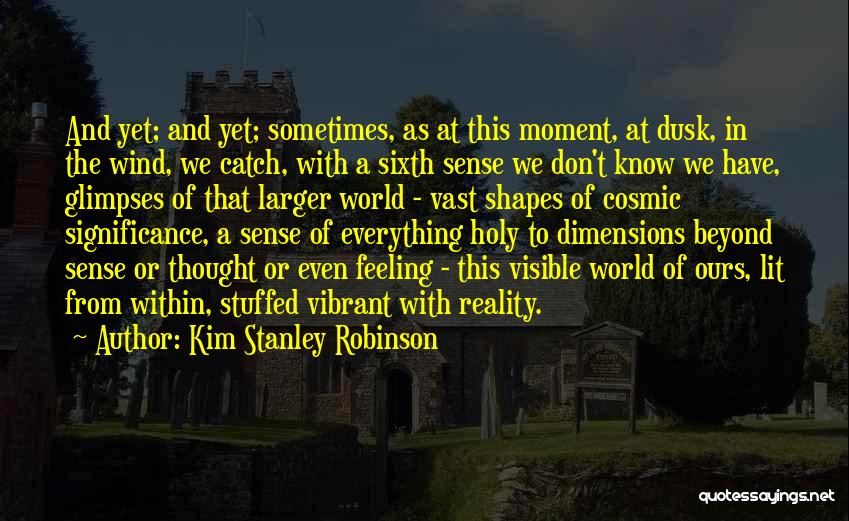 Feeling The Wind Quotes By Kim Stanley Robinson