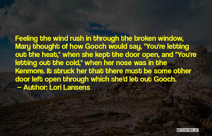 Feeling The Wind Quotes By Lori Lansens