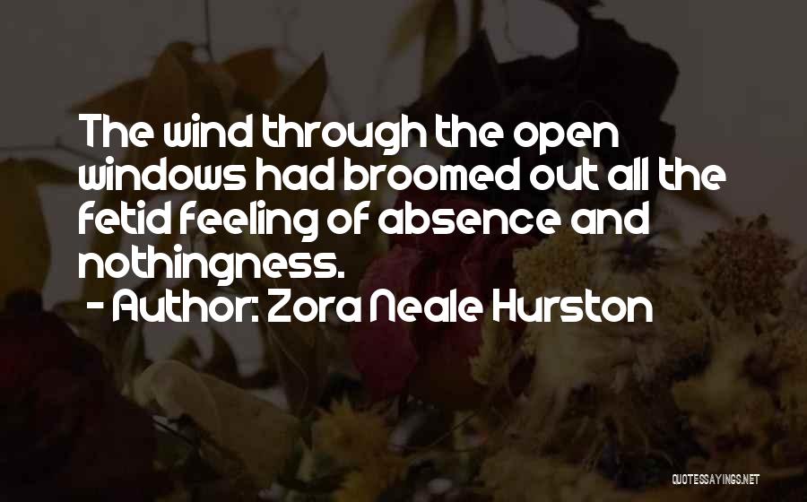 Feeling The Wind Quotes By Zora Neale Hurston