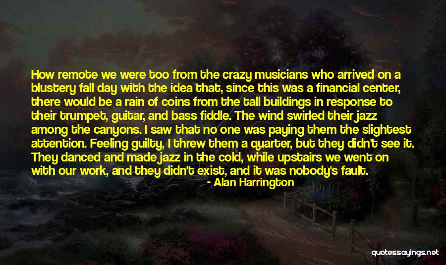 Feeling This Guitar Quotes By Alan Harrington Feeling This Guitar Quotes By Alan Harrington