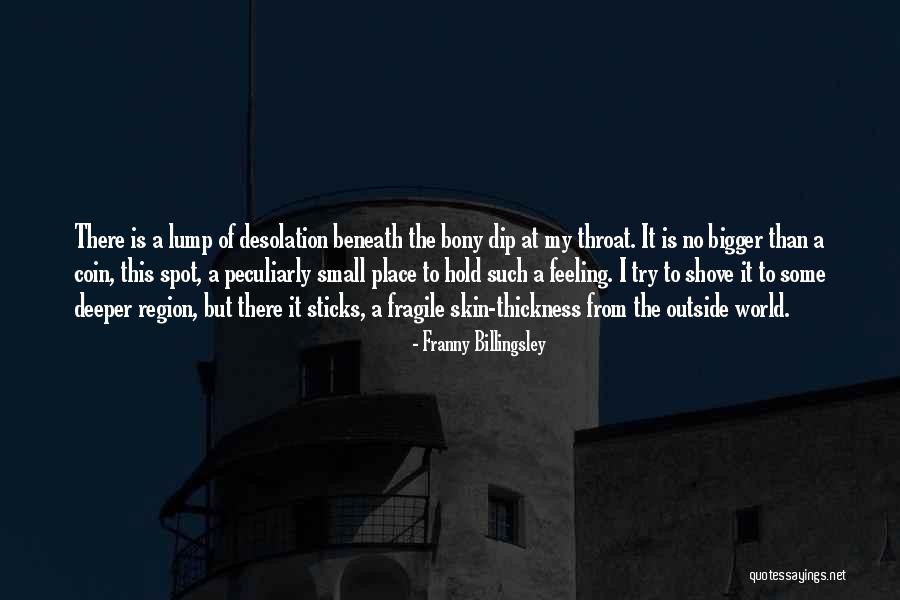 Feeling This Small Quotes By Franny Billingsley Feeling This Small Quotes By Franny Billingsley