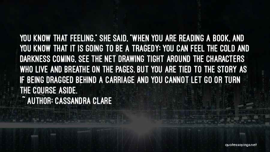 Feeling Tied Up Quotes By Cassandra Clare