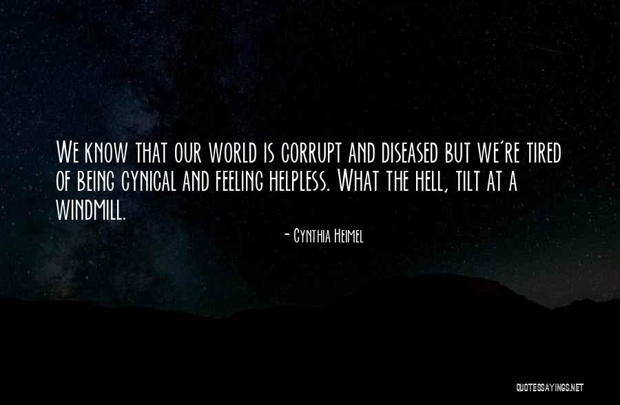 Feeling Tired Quotes By Cynthia Heimel Feeling Tired Quotes By Cynthia Heimel