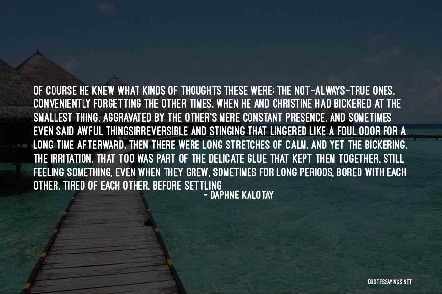 Feeling Tired Quotes By Daphne Kalotay Feeling Tired Quotes By Daphne Kalotay