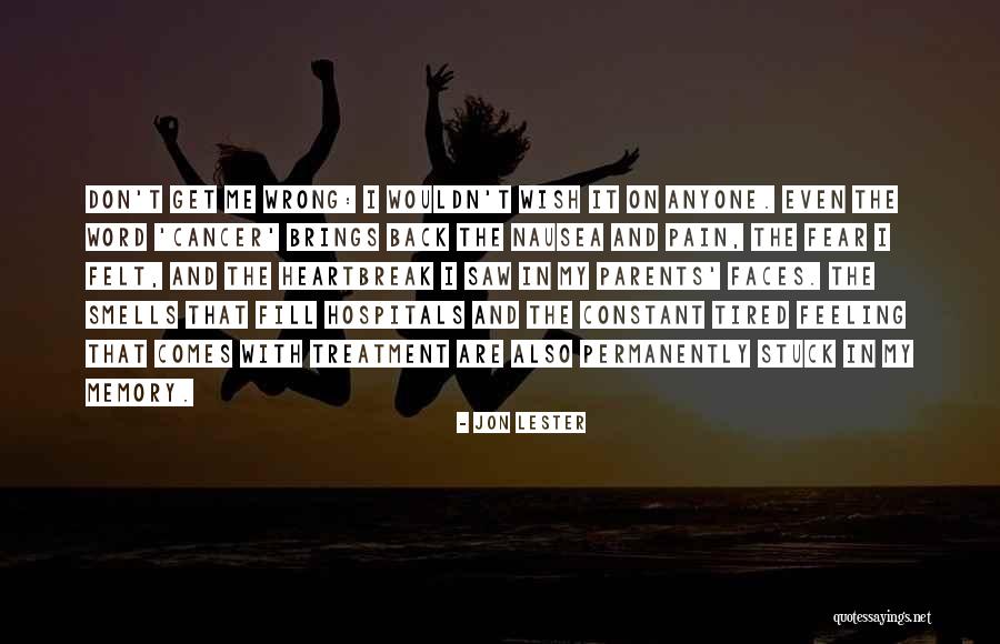 Feeling Tired Quotes By Jon Lester Feeling Tired Quotes By Jon Lester