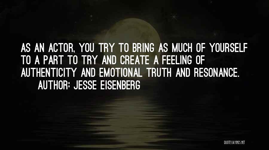 Feeling To Much Quotes By Jesse Eisenberg