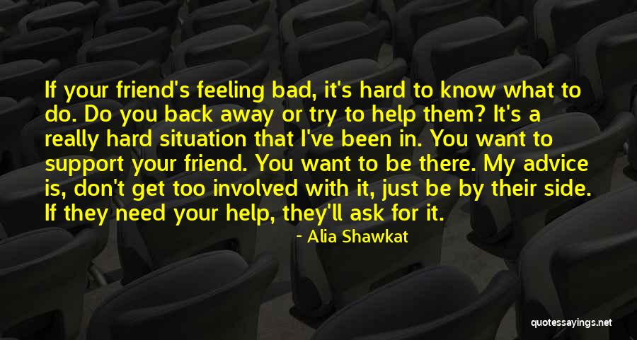 Feeling Too Bad Quotes By Alia Shawkat Feeling Too Bad Quotes By Alia Shawkat