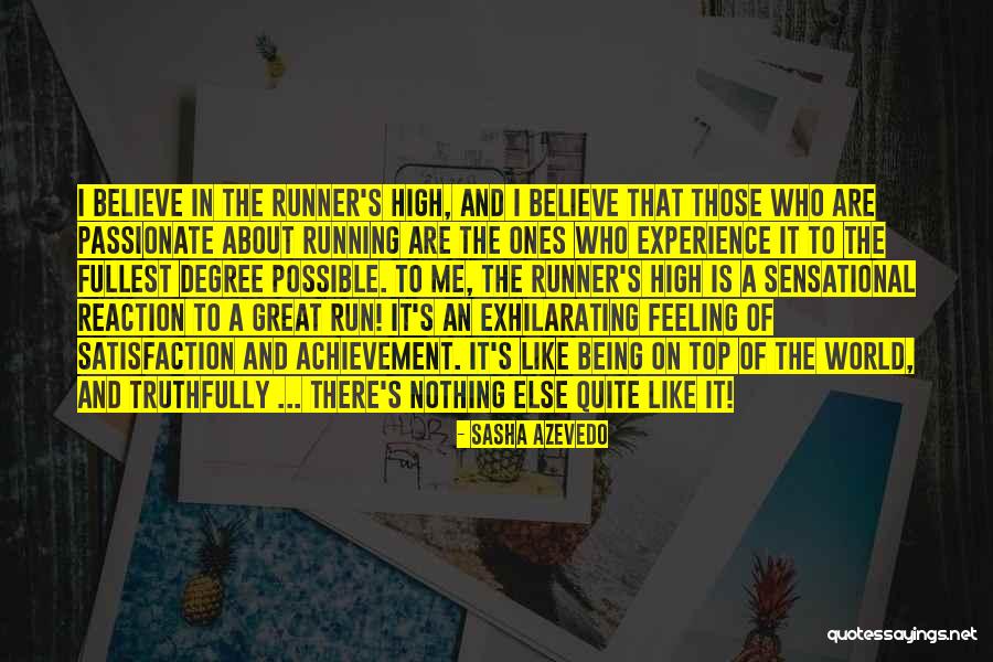 Feeling Top Of The World Quotes By Sasha Azevedo Feeling Top Of The World Quotes By Sasha Azevedo