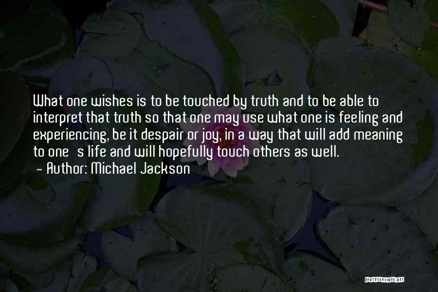 Feeling Touched Quotes By Michael Jackson