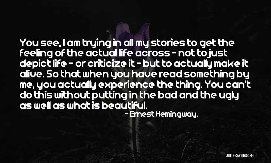 Feeling Ugly Quotes By Ernest Hemingway, Feeling Ugly Quotes By Ernest Hemingway,