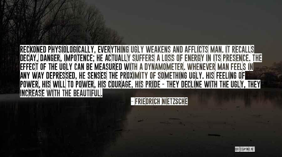 Feeling Ugly Quotes By Friedrich Nietzsche Feeling Ugly Quotes By Friedrich Nietzsche