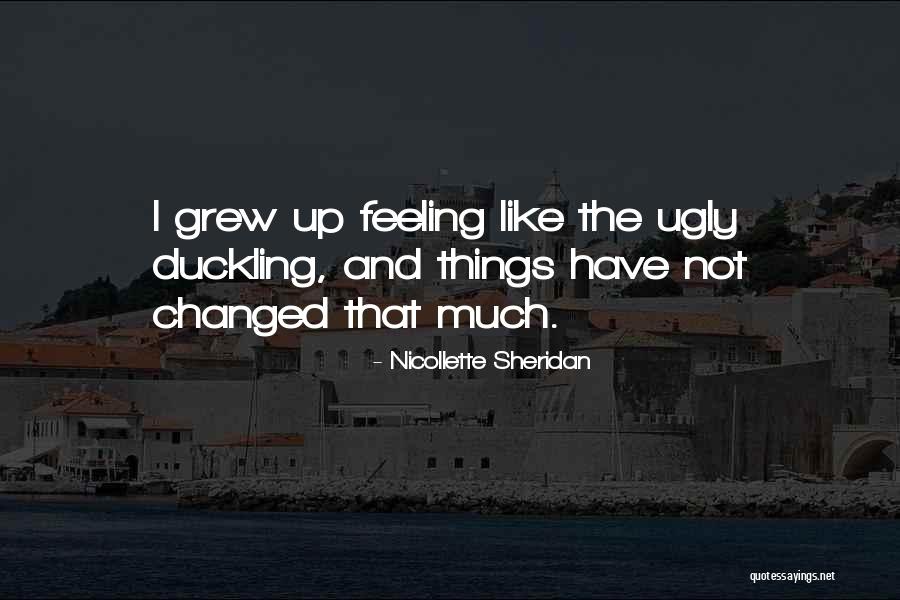 Feeling Ugly Quotes By Nicollette Sheridan Feeling Ugly Quotes By Nicollette Sheridan