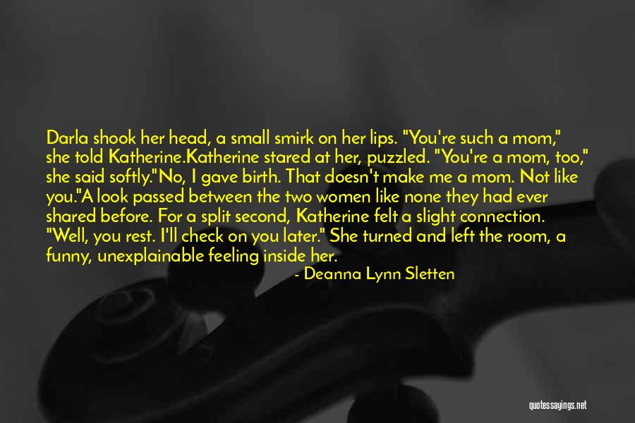 Feeling Unexplainable Quotes By Deanna Lynn Sletten