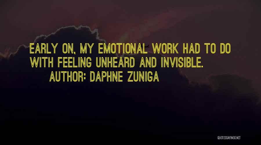Feeling Unheard Quotes By Daphne Zuniga