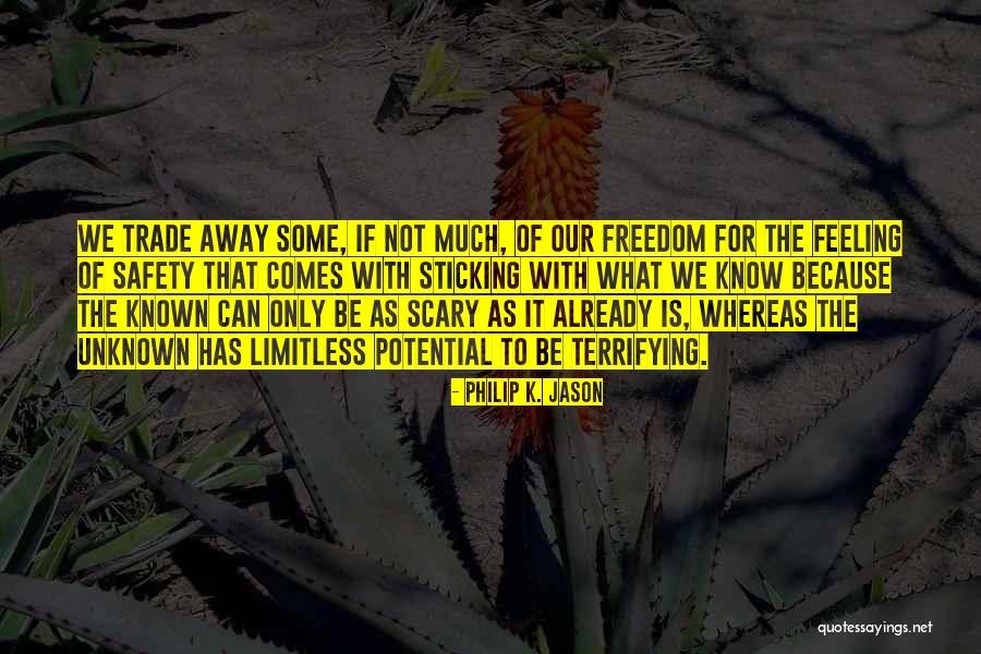 Feeling Unknown Quotes By Philip K. Jason Feeling Unknown Quotes By Philip K. Jason